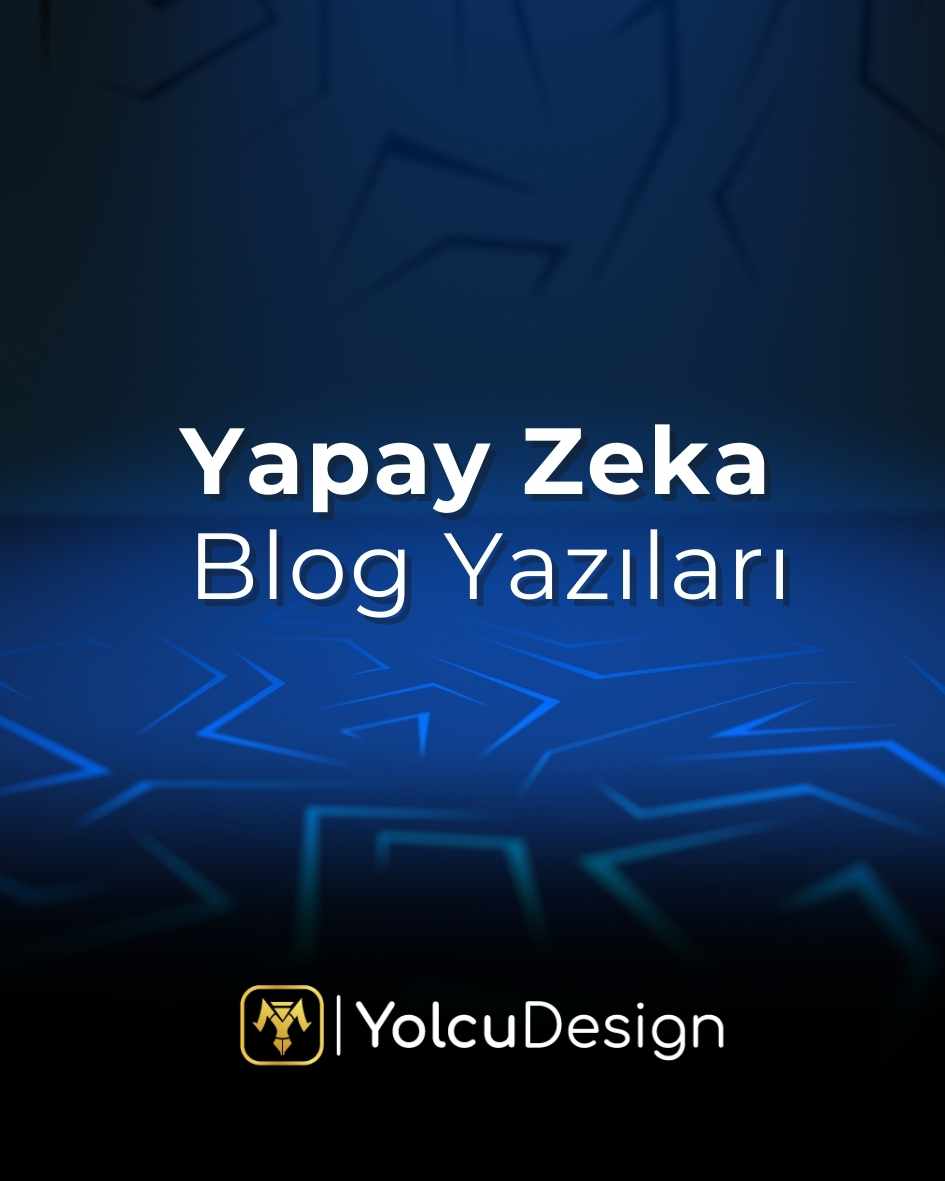 Yapay Zeka blog yazıları