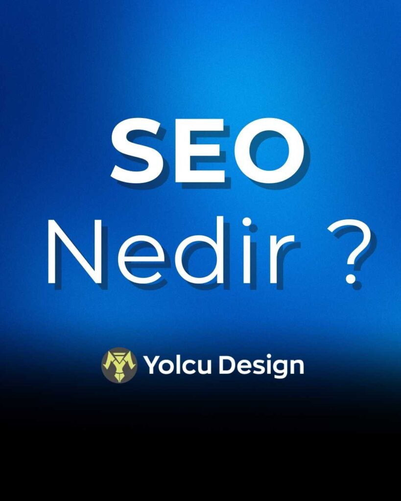 SEO Nedir? Ne İşe Yarar?