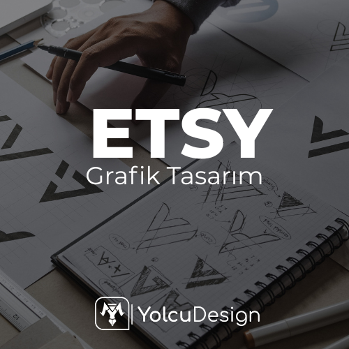 Profesyonel Grafik Tasarım Becerileriyle Etsy'de Öne Çıkma